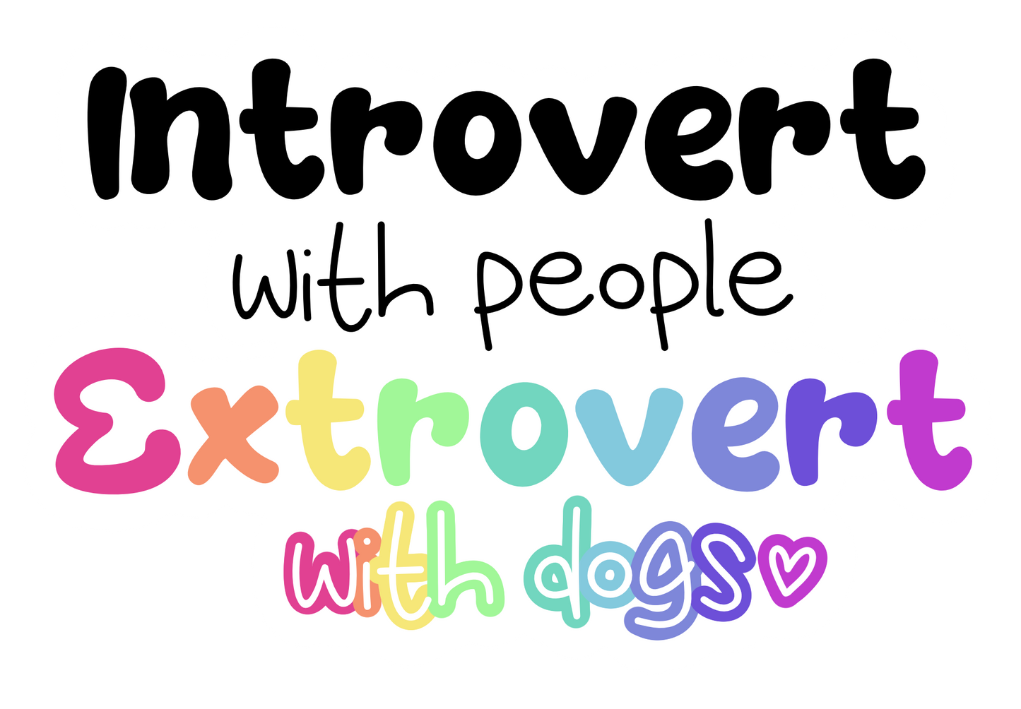 Introvert With People Extrovert With Dogs - Sticker
