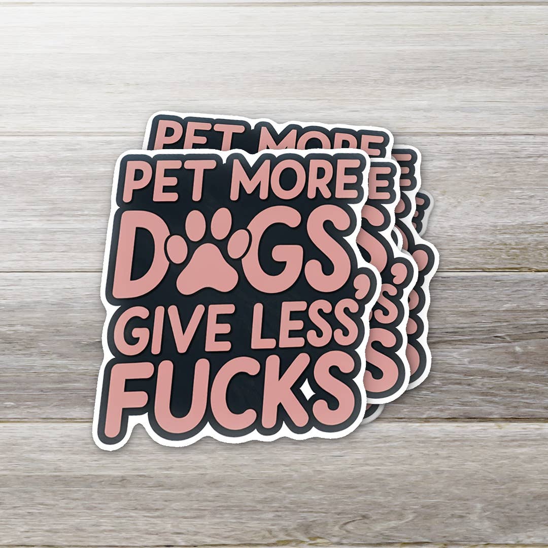 Pet More Dogs Sticker