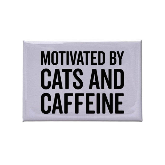 Motivated By Cats And Caffeine Magnet