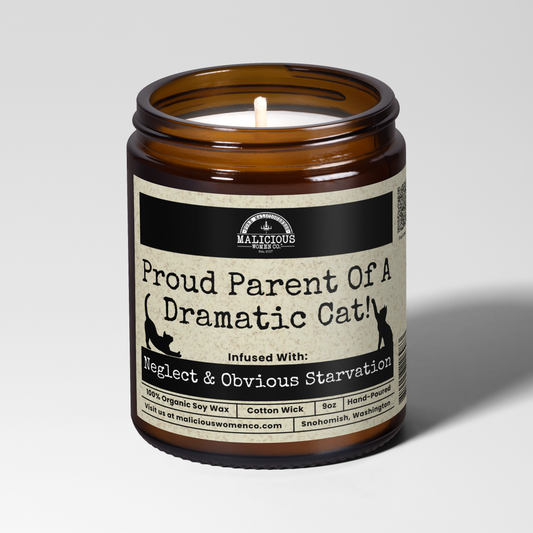 Proud Parent Of A Dramatic Cat | 9oz Candle | Malicious Women Candle Co.