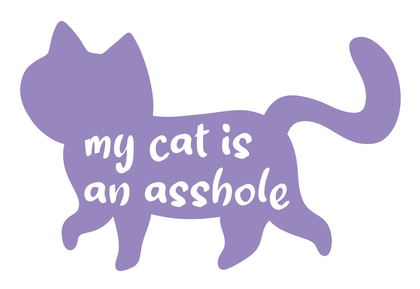 My Cat Is An Asshole - Sticker