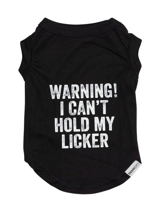 Black pet shirt with white text 'WARNING! I CAN'T HOLD MY LICKER' on a white background