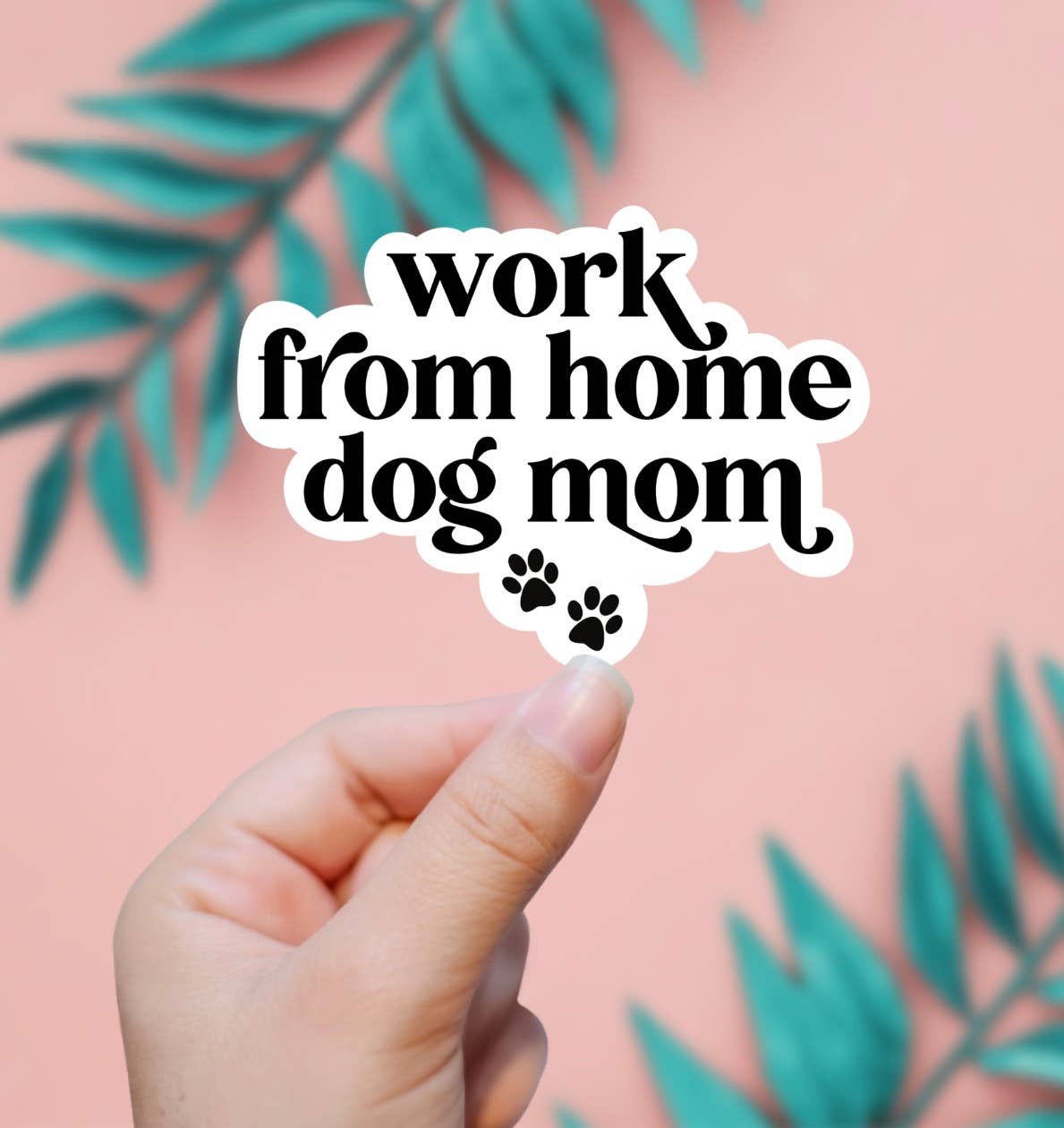 Work From Home Dog Mom Sticker