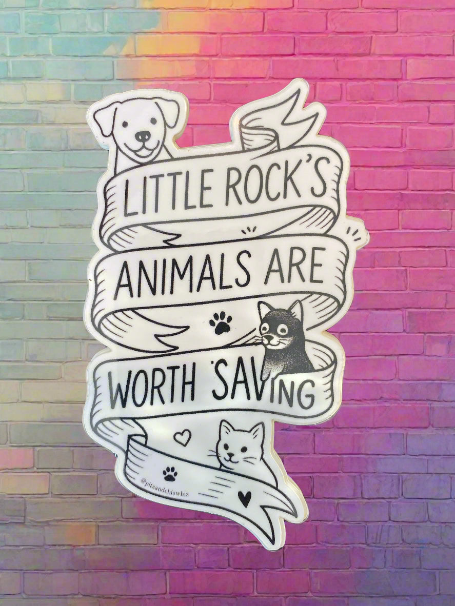 Sticker with text 'Little Rock's Animals Are Worth Saving' on a dark background