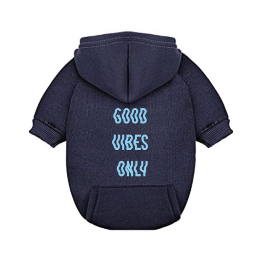 Good Vibes Only Dog Hoodie